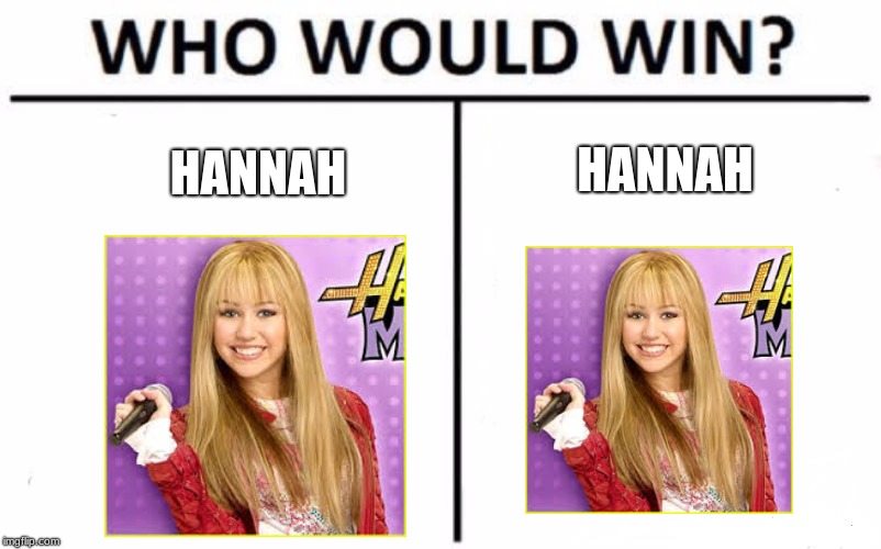 hannah is hannah backwards! - Imgflip