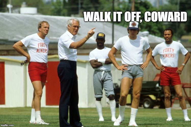 WALK IT OFF, COWARD | made w/ Imgflip meme maker