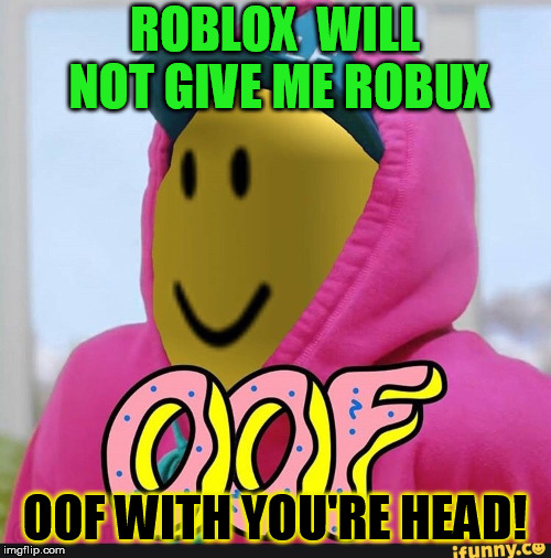 Funny Roblox Oof Roblox Memes