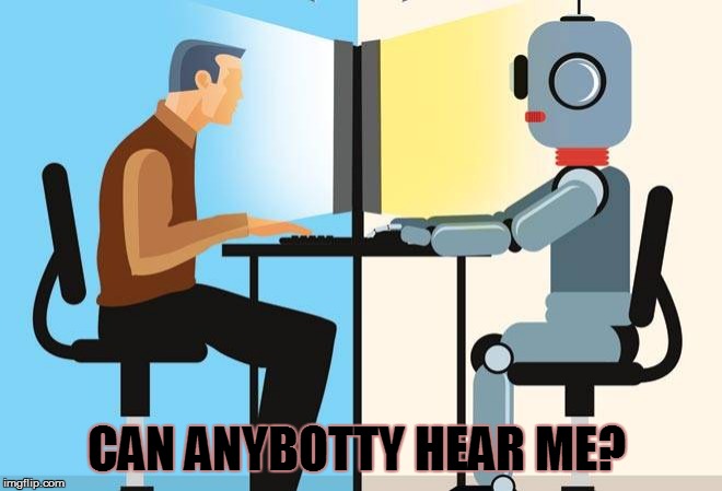 CAN ANYBOTTY HEAR ME? | made w/ Imgflip meme maker