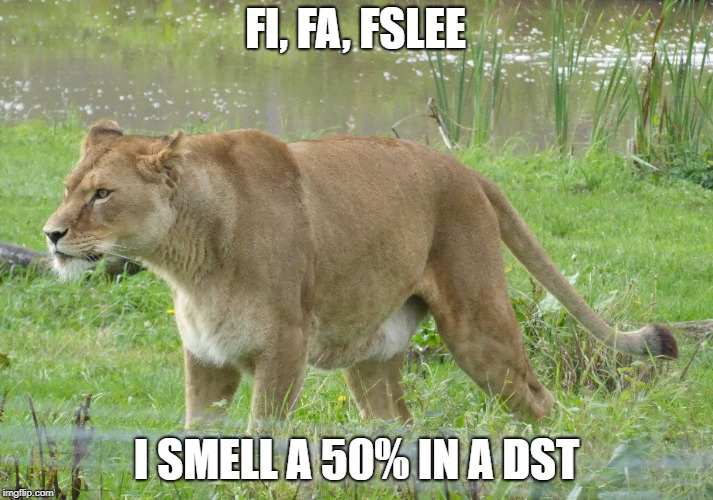 FI, FA, FSLEE; I SMELL A 50% IN A DST | image tagged in social justice warriors | made w/ Imgflip meme maker