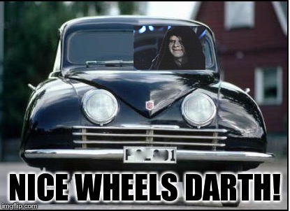 Joyriders are a pain. | NICE WHEELS DARTH! | image tagged in cars,star wars,darth vader,memes,funny | made w/ Imgflip meme maker