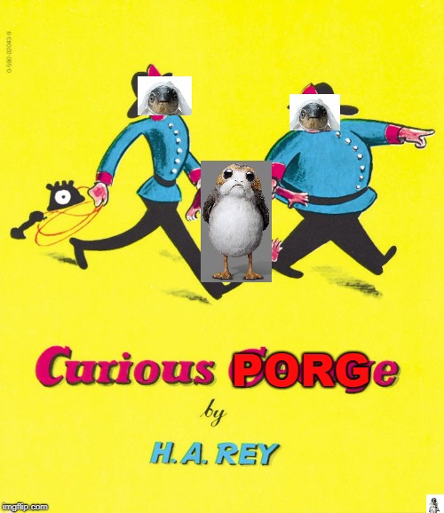 Curious Porg | PORG | image tagged in porg,star wars,star wars porg,curious george,lanais | made w/ Imgflip meme maker