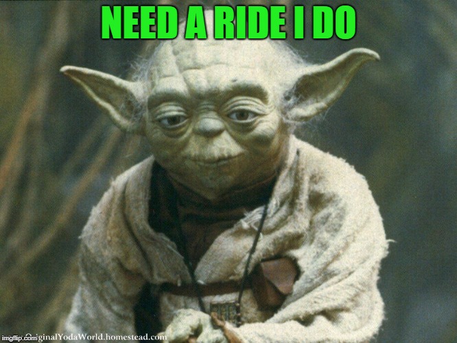 NEED A RIDE I DO | made w/ Imgflip meme maker