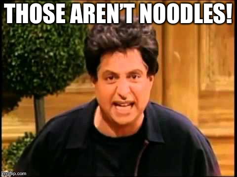 I just wanna be loved is that so wrong? | THOSE AREN’T NOODLES! | image tagged in i just wanna be loved is that so wrong | made w/ Imgflip meme maker