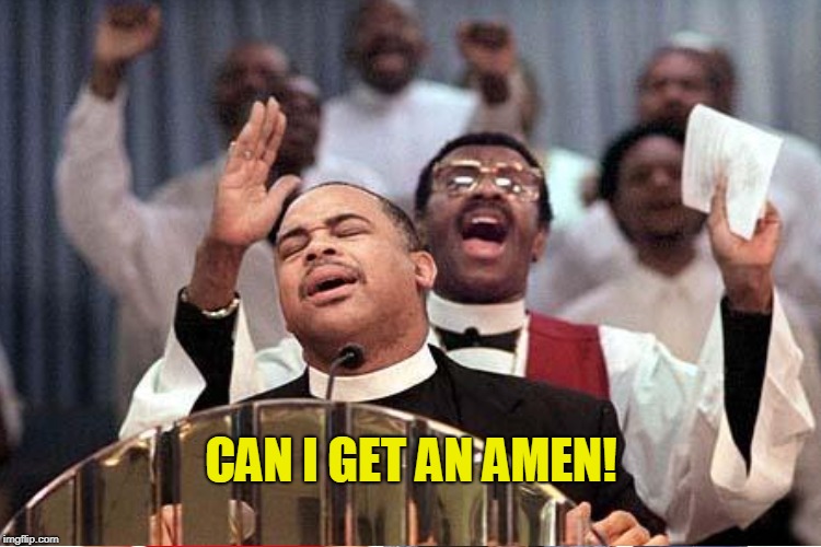 CAN I GET AN AMEN! | made w/ Imgflip meme maker