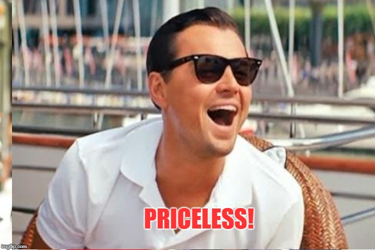 PRICELESS! | made w/ Imgflip meme maker