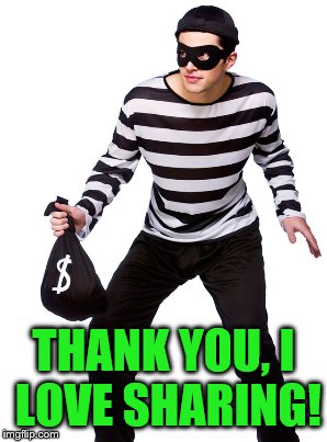 THANK YOU, I LOVE SHARING! | made w/ Imgflip meme maker