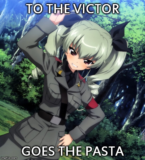 TO THE VICTOR; GOES THE PASTA | image tagged in girls und panzer,anchovy,victory,pasta | made w/ Imgflip meme maker