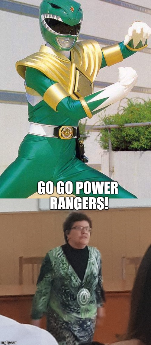 GO GO POWER RANGERS! | image tagged in power rangers | made w/ Imgflip meme maker
