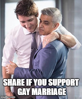 Love | SHARE IF YOU SUPPORT GAY MARRIAGE | image tagged in justin trudeau,sadiq khan | made w/ Imgflip meme maker