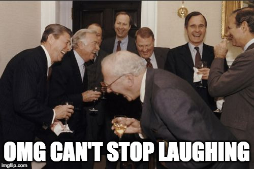 Laughing Men In Suits Meme | OMG CAN'T STOP LAUGHING | image tagged in memes,laughing men in suits | made w/ Imgflip meme maker
