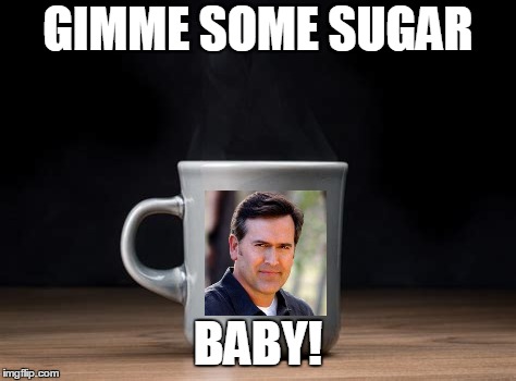 GIMME SOME SUGAR BABY! | made w/ Imgflip meme maker