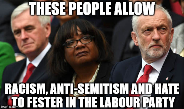 Racism and Hate fester in the Labour party | THESE PEOPLE ALLOW; RACISM, ANTI-SEMITISM AND HATE TO FESTER IN THE LABOUR PARTY | image tagged in corbyn eww,communist socialist,wearecorbyn,labourisdead,weaintcorbyn,cultofcorbyn | made w/ Imgflip meme maker