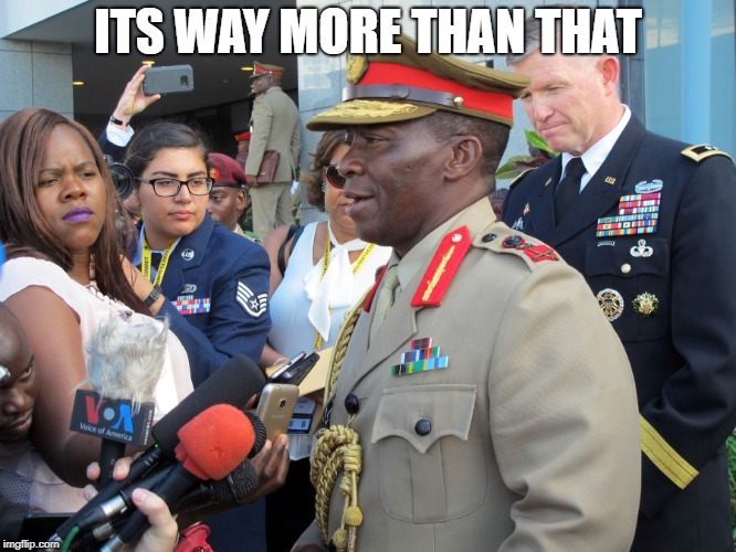 General Africa | ITS WAY MORE THAN THAT | image tagged in general africa | made w/ Imgflip meme maker