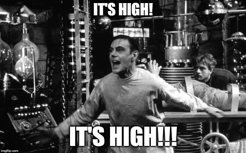 IT'S HIGH! IT'S HIGH!!! | made w/ Imgflip meme maker