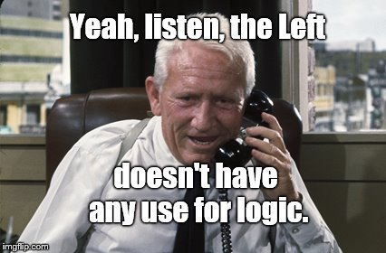 Tracy | Yeah, listen, the Left doesn't have any use for logic. | image tagged in tracy | made w/ Imgflip meme maker