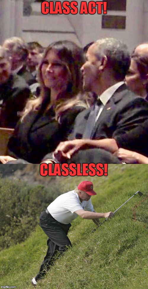 Class | CLASS ACT! CLASSLESS! | image tagged in obama,melania trump,donald trump,republicans,barbara bush | made w/ Imgflip meme maker