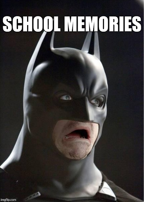 SCHOOL MEMORIES | made w/ Imgflip meme maker