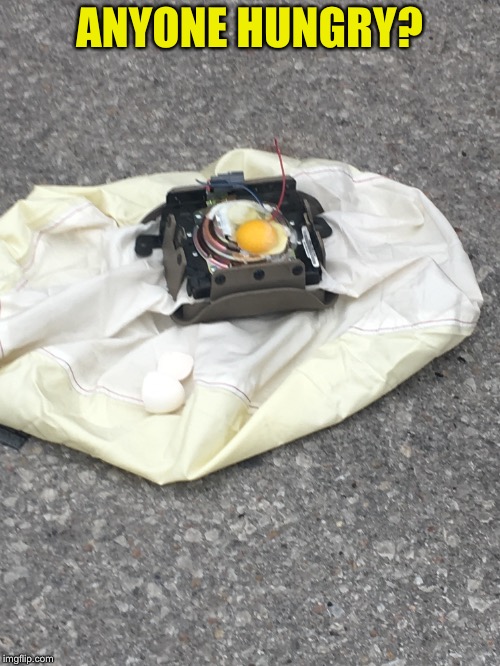 Cooking an egg with an airbag | ANYONE HUNGRY? | image tagged in car,food,airbag | made w/ Imgflip meme maker