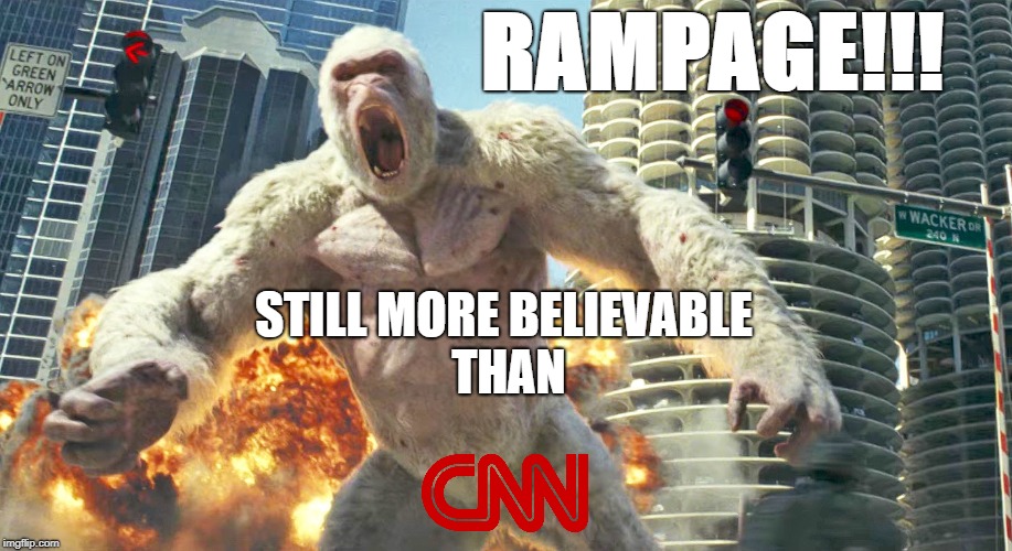 I'd like to see a trend with "--" still more believable in CNN using various unbelievable templates.   | RAMPAGE!!! STILL MORE BELIEVABLE THAN | image tagged in cnn fake news,funny memes,political meme | made w/ Imgflip meme maker