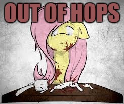 OUT OF HOPS | made w/ Imgflip meme maker