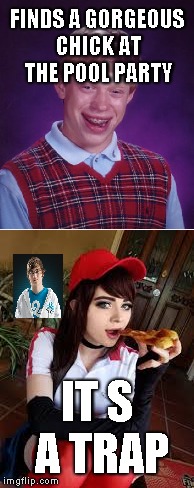 Its a bird,its a plane,ITS A TRAP | FINDS A GORGEOUS CHICK AT THE POOL PARTY; IT S A TRAP | image tagged in it's a trap,bad luck brian,sneaky,pizza,league of legends | made w/ Imgflip meme maker