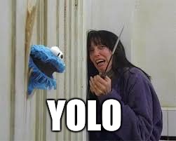 YOLO | made w/ Imgflip meme maker