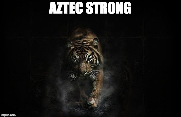 Aztec Strong  | AZTEC STRONG | image tagged in supporting the victims of aztec high school shooting | made w/ Imgflip meme maker