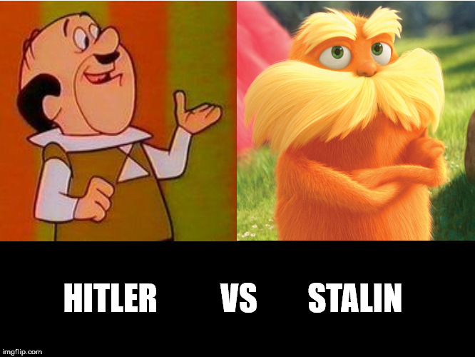hitler vs stalin | HITLER          VS        STALIN | image tagged in hitler | made w/ Imgflip meme maker