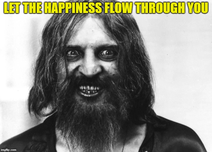 LET THE HAPPINESS FLOW THROUGH YOU | made w/ Imgflip meme maker