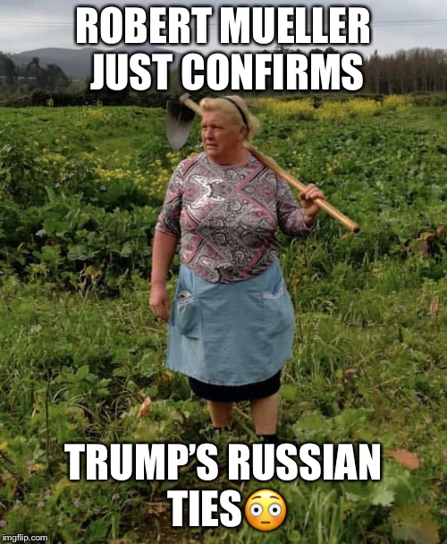 Trump’s Russian Ties | ROBERT MUELLER JUST CONFIRMS; TRUMP’S RUSSIAN TIES😳 | image tagged in donald trump,russian ties,doppelgnger,robert mueller,lol | made w/ Imgflip meme maker