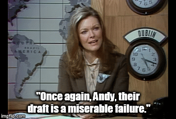 "Once again, Andy, their draft is a miserable failure." | image tagged in gifs | made w/ Imgflip video-to-gif maker