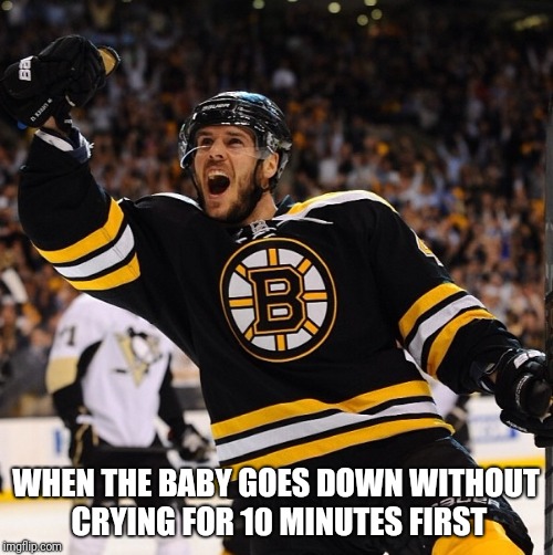 Crying baby | WHEN THE BABY GOES DOWN WITHOUT CRYING FOR 10 MINUTES FIRST | image tagged in ice hockey | made w/ Imgflip meme maker