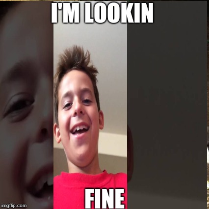 I'M LOOKIN; FINE | image tagged in funny | made w/ Imgflip meme maker