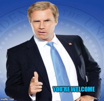 YOU'RE WELCOME | made w/ Imgflip meme maker