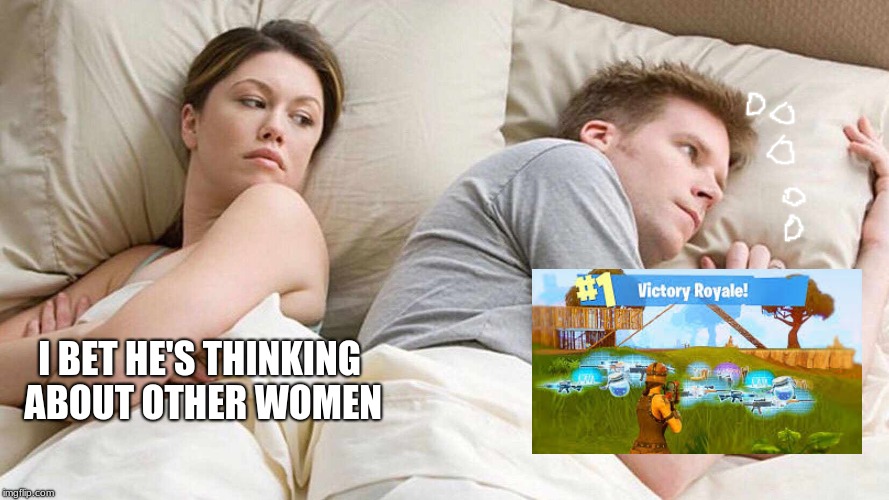 me and my girlfriend. | I BET HE'S THINKING ABOUT OTHER WOMEN | image tagged in i bet he's thinking about other women | made w/ Imgflip meme maker