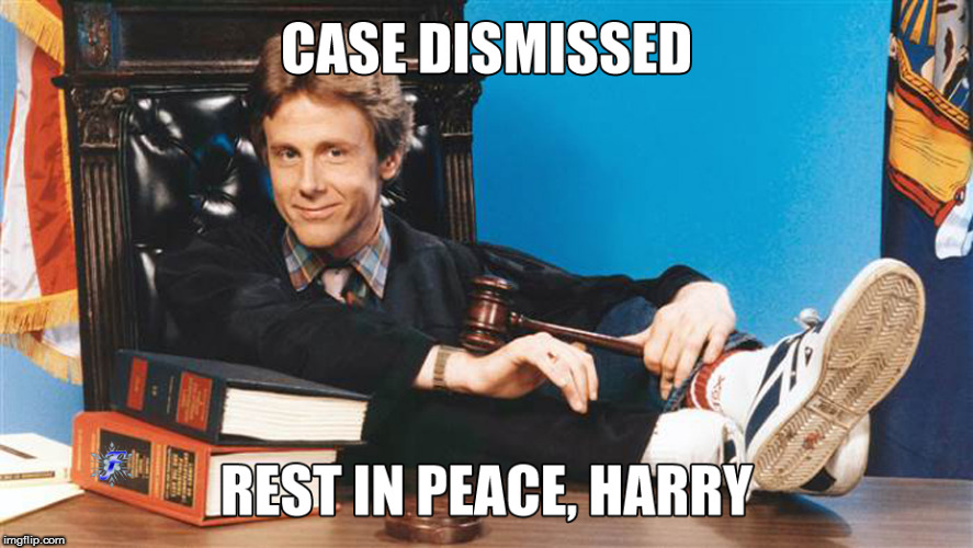 Bring in the next case, Bull | image tagged in memes,night court,harry anderson,judge harry stone,rest in peace | made w/ Imgflip meme maker