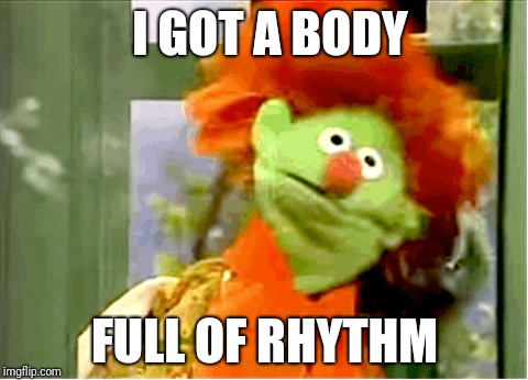 I GOT A BODY; FULL OF RHYTHM | image tagged in little jerry | made w/ Imgflip meme maker
