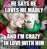 Harley Quinn The Joker Mad Love Imgflip