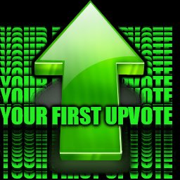 YOUR FIRST UPVOTE | made w/ Imgflip meme maker