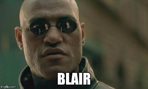 Matrix Morpheus Meme | BLAIR | image tagged in memes,matrix morpheus | made w/ Imgflip meme maker