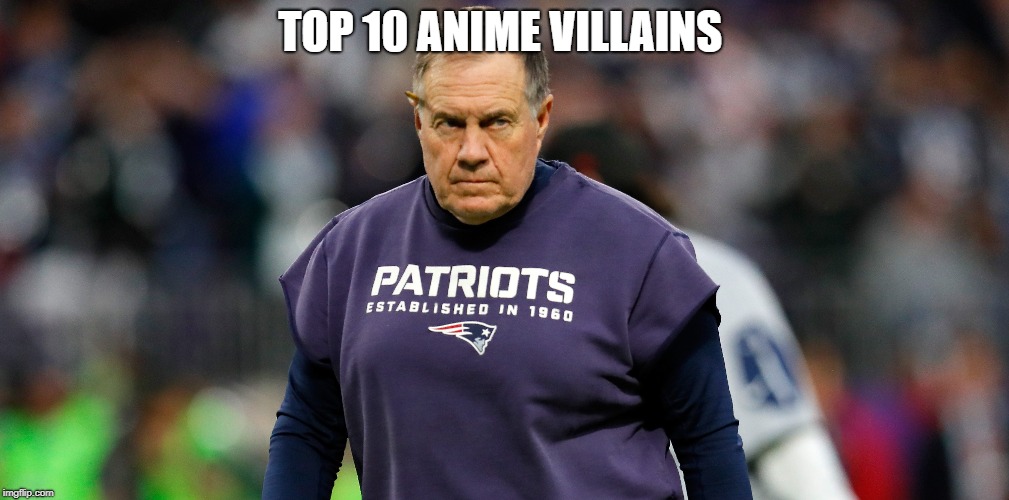 TOP 10 ANIME VILLAINS | image tagged in nfl,anime meme,villain | made w/ Imgflip meme maker