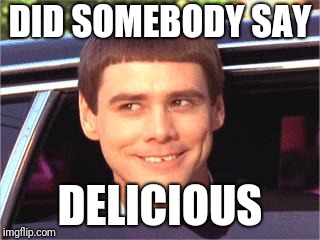 jim carey | DID SOMEBODY SAY; DELICIOUS | image tagged in jim carey | made w/ Imgflip meme maker