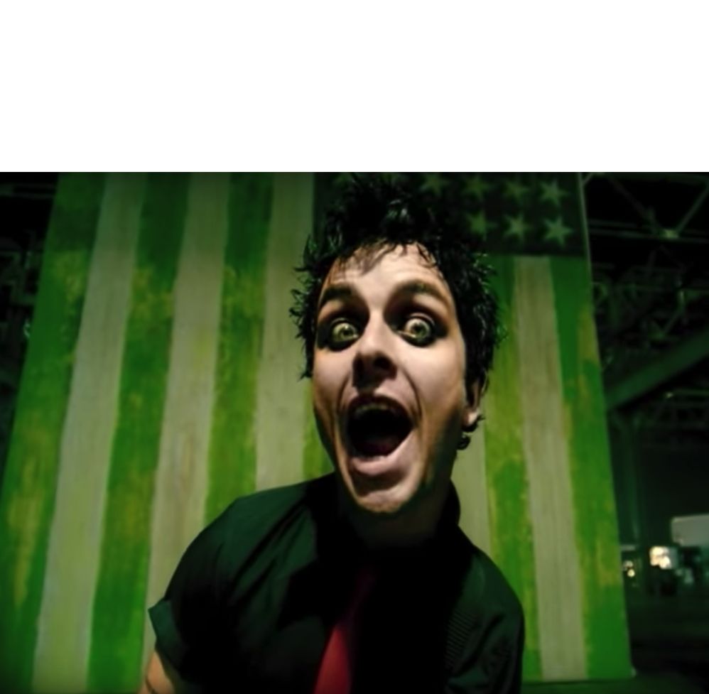 High Quality green day american idiot Blank Meme Template