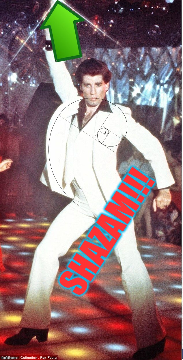 Saturday Night Fever | SHAZAM!!! | image tagged in saturday night fever | made w/ Imgflip meme maker