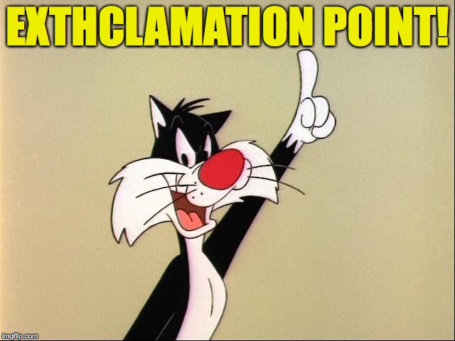 EXTHCLAMATION POINT! | made w/ Imgflip meme maker