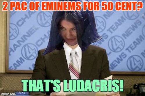 Ron Mimandy | 2 PAC OF EMINEMS FOR 50 CENT? THAT'S LUDACRIS! | image tagged in ron mimandy,memes | made w/ Imgflip meme maker