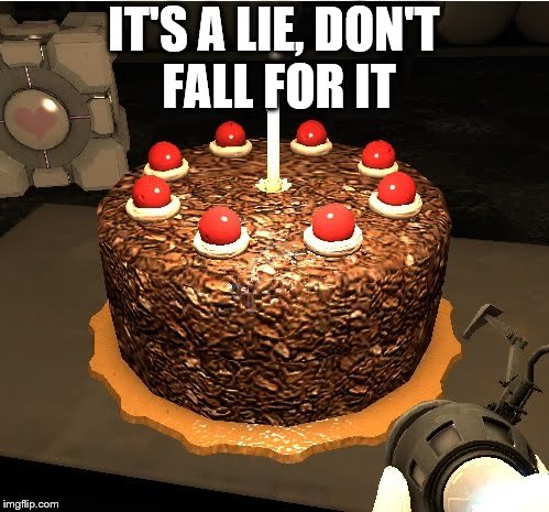 IT'S A LIE, DON'T FALL FOR IT | made w/ Imgflip meme maker