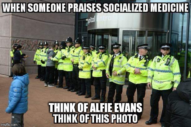 THINK OF ALFIE EVANS | image tagged in tyranny,uk,police state,death,murder | made w/ Imgflip meme maker